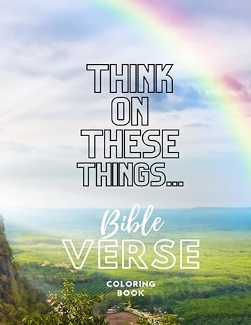 Think on These Things...