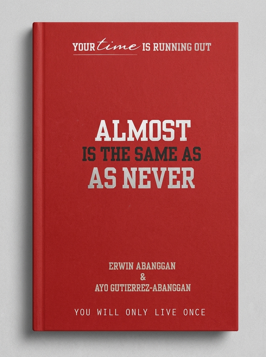 Almost is the Same as Never — book cover, by Erlwin Abanggan and Ayo Gutierrez - Abanggan