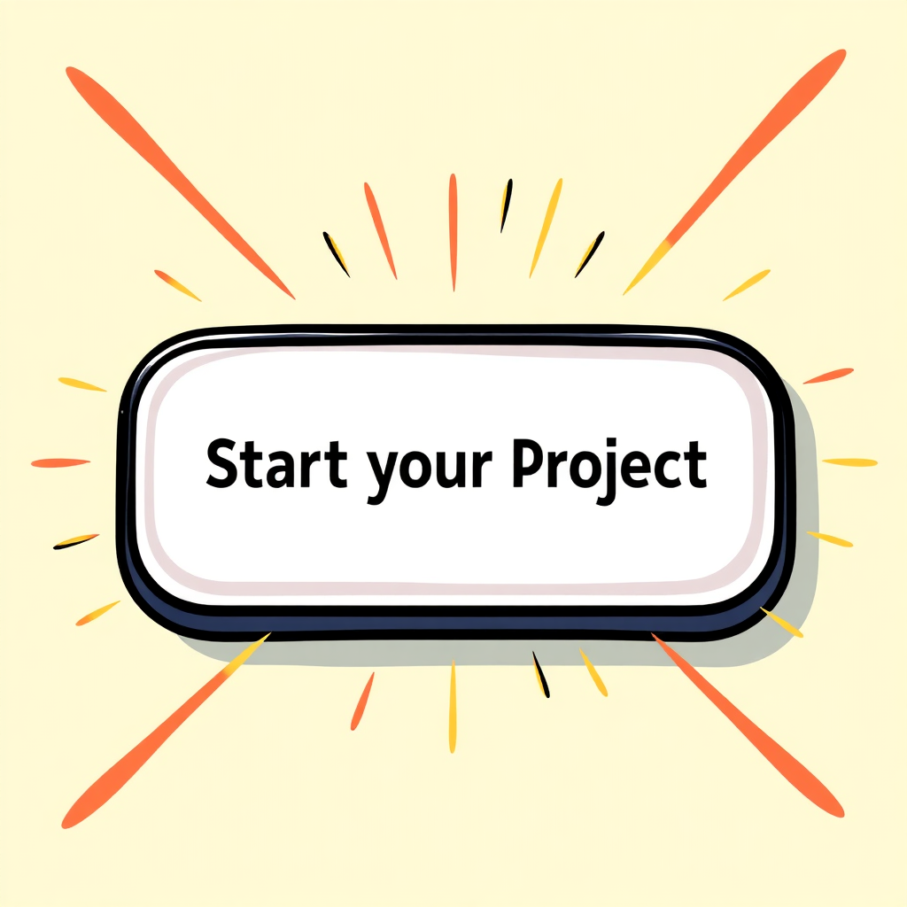 A bold call-to-action button illustration encouraging visitors to 'Start Your Project'. Use eye-catching colors and dynamic effects like glowing edges to attract attention.